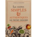 LES RECETTES SIMPLES & AUTHENTIQUES DE FRERE ISIDORE