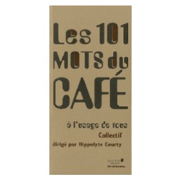 LES 101 MOTS DU CAFE