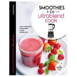 SMOOTHIES & CIE AVEC ULTRABLEND COOK