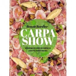 CARPA SHOW Revisitons les codes du carpaccio