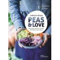 PEAS & LOVE Du potager urbain à l'assiette 80 recettes super nature