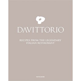 DAVITTORIO recipes from the legendary italian restaurant (anglais)