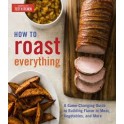 HOW TO ROAST EVERYTHING