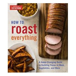 HOW TO ROAST EVERYTHING