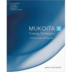 MUKOITA II Cutting techniques : Seafood, poultry and vegetables (anglais)