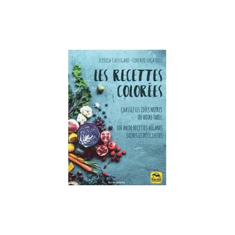 LES RECETTES COLOREES