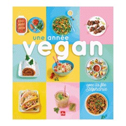 UNE ANNEE VEGAN avec la fée Stéphanie