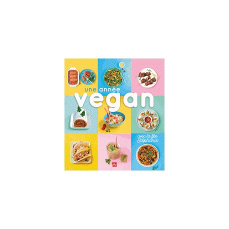 UNE ANNEE VEGAN avec la fée Stéphanie