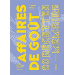 AFFAIRES DE GOUT 80 RECETTES MEMOIRE