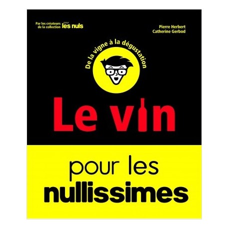 LE VIN POUR LES NULLISSIMES