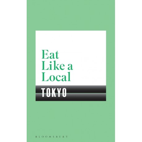 EAT LIKE A LOCAL TOKYO (anglais)