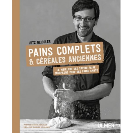PAINS COMPLETS & CEREALES ANCIENNES