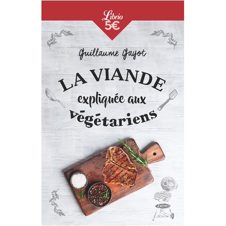 LA VIANDE EXPLIQUEE AUX VEGETARIENS