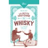 LA PETITE HISTOIRE DU WHISKY