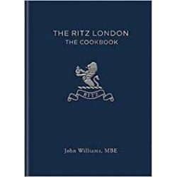 THE RITZ LONDON THE COOKBOOK (anglais)