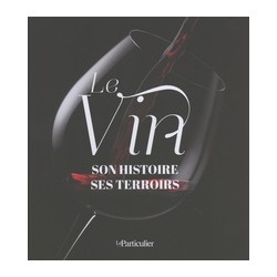 LE VIN SON HISTOIRE SES TERROIRS