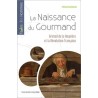 LA NAISSANCE DU GOURMAND Grimod de la Reynière et la révolution française.