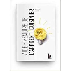 AIDE-MEMOIRE DE L'APPRENTI CUISINIER