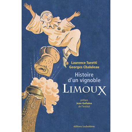 HISTOIRE D'UN VIGNOBLE LIMOUX