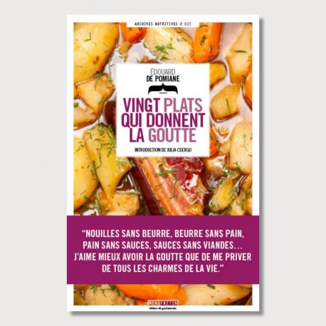 VINGT PLATS QUI DONNENT LA GOUTTE