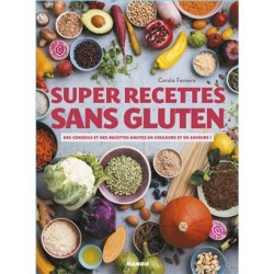 SUPER RECETTES SANS GLUTEN
