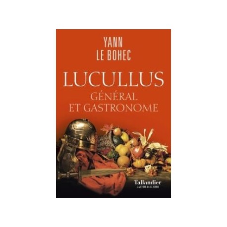 LUCULLUS - GENERAL ET GASTRONOME