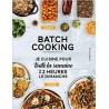 BATCH COOKING - PREPAREZ 5 REPAS POUR LA SEMAINE EN 2H LE DIMANCHE !