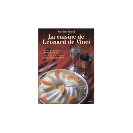 LA CUISINE DE LEONARD DE VINCI