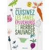 CUISINEZ LES FANES, EPLUCHURES ET HERBES SAUVAGES