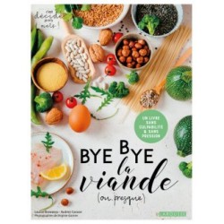 BYE BYE LA VIANDE (ou presque)
