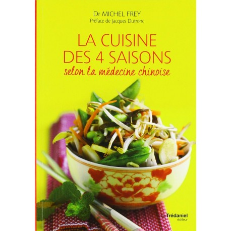 LA CUISINE DES 4 SAISONS SELON LA MEDECINE CHINOISE