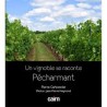 UN VIGNOBLE SE RACONTE PECHARMANT