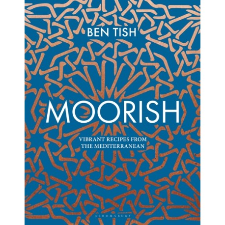 MOORISH vibrant recipes from mediterranean (anglais)