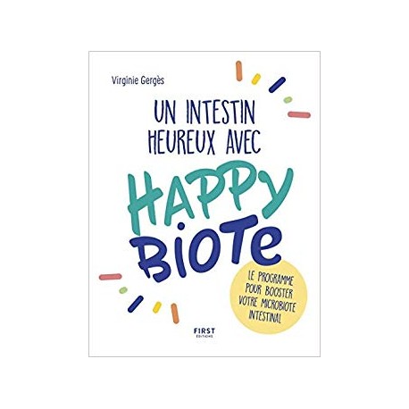 UN INTESTIN HEUREUX AVEC HAPPYBIOTE