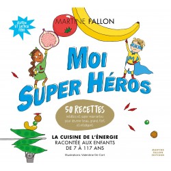 MOI SUPER HEROS LA CUISINE DE L'ENERGIE