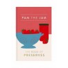 PAM THE JAM the book of preserves