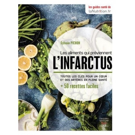 LES ALIMENTS QUI PREVIENNENT L'INFARCTUS