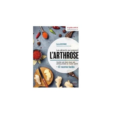 LES ALIMENTS QUI SOIGNENT L'ARTHROSE
