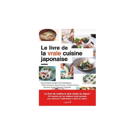 LE LIVRE DE LA VRAIE CUISINE JAPONAISE (format rigide)