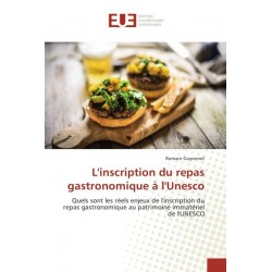 L'INSCRIPTION DU REPAS GASTRONOMIQUE A L'UNESCO