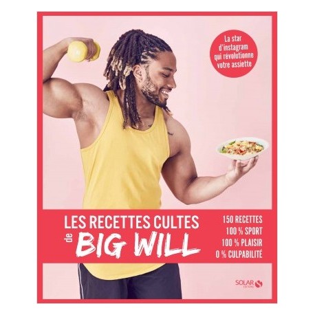 LES RECETTES CULTES DE BIG WILL