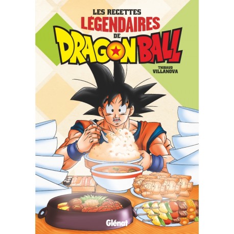 LES RECETTES LEGENDAIRES DE DRAGONBALL