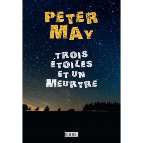 TROIS ETOILES ET UN MEUTRE