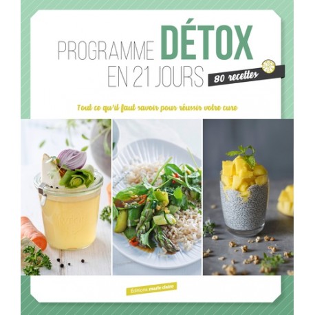 PROGRAMME DETOX EN 21 JOURS 80 recettes