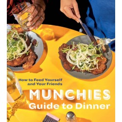 MUNCHIES guide to dinner