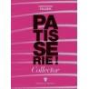 PÂTISSERIE ! ULTIME RÉFÉRENCE - ÉDITION COLLECTOR