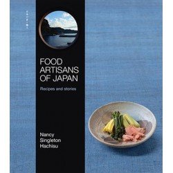 FOOD ARTISANS OF JAPAN recipes and stories (anglais)