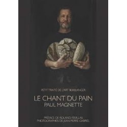 PETIT TRAITE DE L'ART BOULANGER LE CHANT DU PAIN