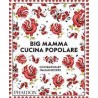 BIG MAMMA CUCINA POPOLARE contemporary italian recipes (anglais)