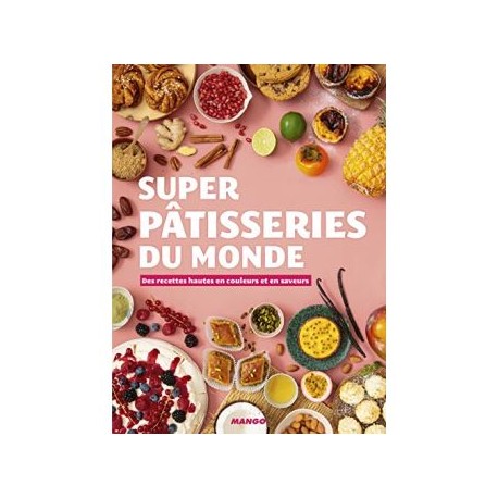 SUPER PATISSERIES DU MONDE